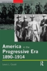 America in the Progressive Era, 1890-1914 - Book