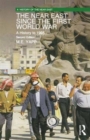 The Near East since the First World War : A History to 1995 - Book