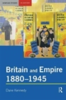 Britain and Empire, 1880-1945 - Book