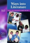 Ways into Literature : Stories, Plays and Poems for Pupils with SEN - Book