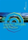 Logistics : Principles and Practice - Book