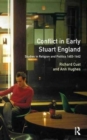 Conflict in Early Stuart England : Studies in Religion and Politics 1603-1642 - Book