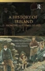 A History of Ireland : From the Earliest Times to 1922 - Book