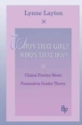Who's That Girl?  Who's That Boy? : Clinical Practice Meets Postmodern Gender Theory - Book