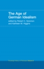 The Age of German Idealism : Routledge History of Philosophy Volume 6 - Book