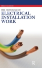The Dictionary of Electrical Installation Work - Book