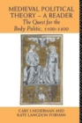 Medieval Political Theory: A Reader : The Quest for the Body Politic 1100-1400 - Book