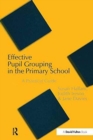 Effective Pupil Grouping in the Primary School : A Practical Guide - Book