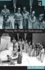 Playing Bit Parts in Shakespeare - Book