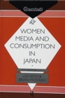 Women, Media and Consumption in Japan - Book