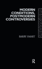 Modern Conditions, Postmodern Controversies - Book