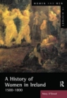 A History of Women in Ireland, 1500-1800 - Book