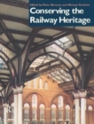 Conserving the Railway Heritage - Book