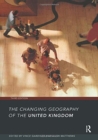 The Changing Geography of the UK 3rd Edition - Book