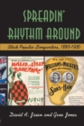 Spreadin' Rhythm Around : Black Popular Songwriters, 1880-1930 - Book