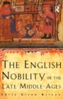 The English Nobility in the Late Middle Ages : The Fourteenth-Century Political Community - Book