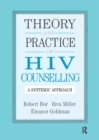 Theory And Practice Of HIV Counselling : A Systemic Approach - Book