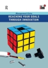 Reaching Your Goals Through Innovation - Book