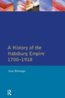 The Habsburg Empire 1700-1918 - Book