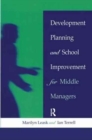 Development Planning and School Improvement for Middle Managers - Book