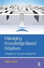 Managing Knowledge-Based Initiatives - Book