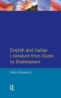 English and Italian Literature From Dante to Shakespeare : A Study of Source, Analogue and Divergence - Book