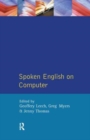 Spoken English on Computer : Transcription, Mark-Up and Application - Book