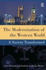 The Modernization of the Western World : A Society Transformed - Book