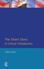 The Short Story : A Critical Introduction - Book