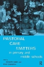 Pastoral Care Matters in Primary and Middle Schools - Book