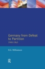 Germany from Defeat to Partition, 1945-1963 - Book