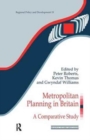 Metropolitan Planning in Britain : A Comparative Study - Book