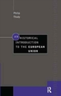 An Historical Introduction to the European Union - Book