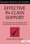 Effective In-Class Support : The Management of Support Staff in Mainstream and Special Schools - Book