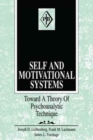 Self and Motivational Systems : Towards A Theory of Psychoanalytic Technique - Book