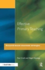 Effective Primary Teaching : Research-based Classroom Strategies - Book