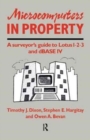 Microcomputers in Property : A surveyor's guide to Lotus 1-2-3 and dBASE IV - Book