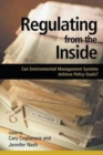 Regulating from the Inside : Can Environmental Management Systems Achieve Policy Goals - Book