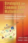 Strategies for Common Core Mathematics : Implementing the Standards for Mathematical Practice, 6-8 - Book