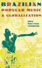 Brazilian Popular Music and Globalization - Book