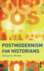 Postmodernism for Historians - Book