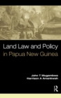 Land Law and Policy in Papua New Guinea - Book