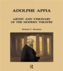 Adolphe Appia: Artist and Visionary of the Modern Theatre - Book