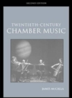 Twentieth-Century Chamber Music - Book