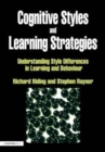 Cognitive Styles and Learning Strategies : Understanding Style Differences in Learning and Behavior - Book