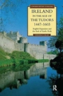 Ireland in the Age of the Tudors, 1447-1603 : English Expansion and the End of Gaelic Rule - Book