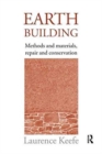 Earth Building : Methods and Materials, Repair and Conservation - Book