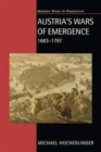 Austria's Wars of Emergence, 1683-1797 - Book
