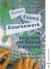 How to do your Essays, Exams and Coursework in Geography and Related Disciplines - Book