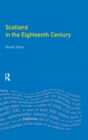 Scotland in the Eighteenth Century : Union and Enlightenment - Book